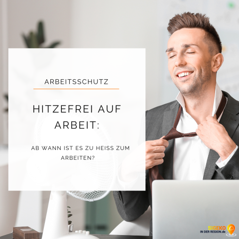 Hitzefrei auf Arbeit: Ab wann ist es zu heiß zum Arbeiten?